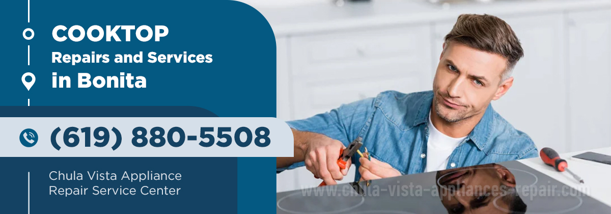 Cooktop Repair in Bonita