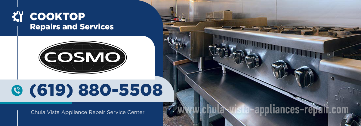 Cosmo Cooktop Repair