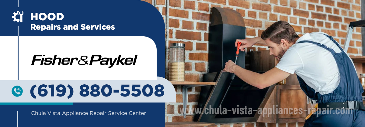 Fisher & Paykel Hood Repair