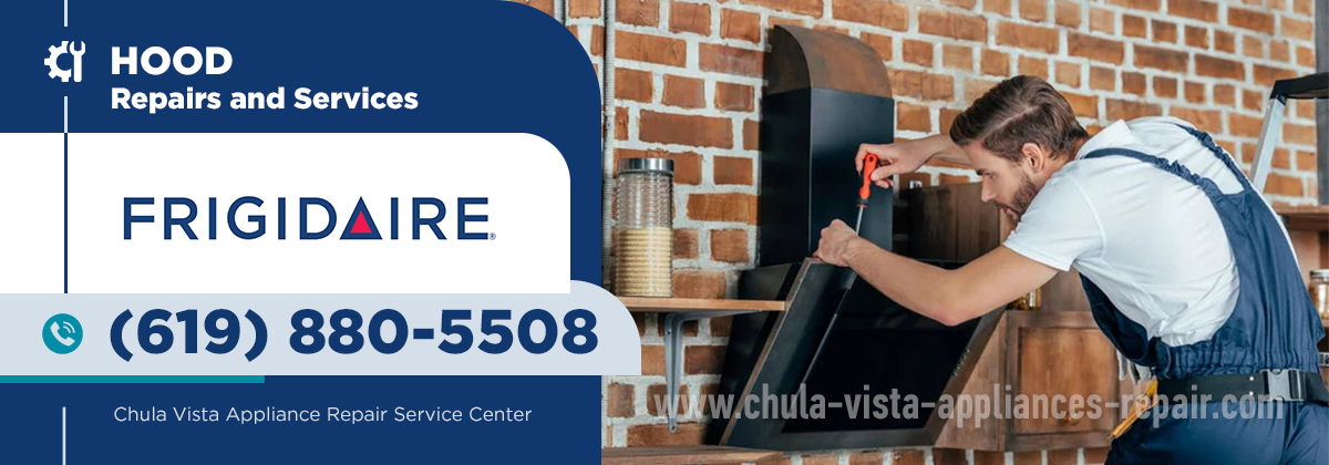 Frigidaire Hood Repair
